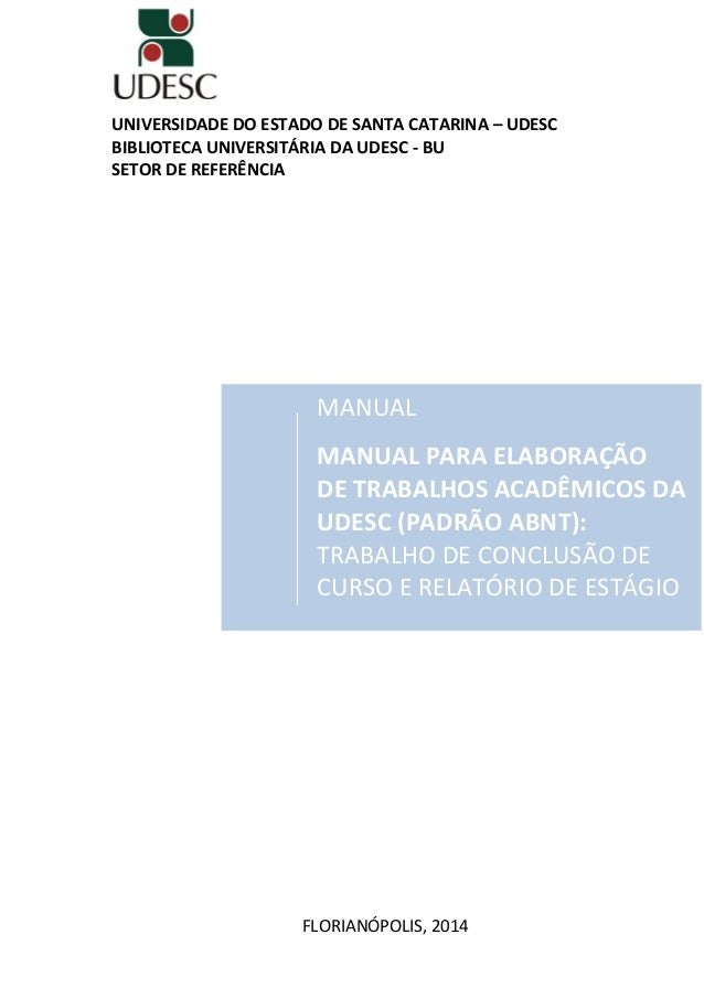 manual trabalhos acadêmicos formato a4manual trabalhos acadêmicos formato a4 universidade do estado de santa catarina \u2013 udesc biblioteca universitÁria da udesc bu setor de